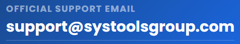 Official Support Email: support@systoolsgroup.com