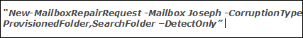 Run New-MailboxRepairRequest in Exchange 2019