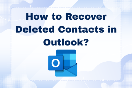 recover deleted contacts in outlook